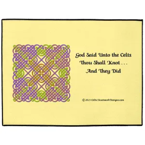 God Said Unto the Celts, Thou Shall Knot . . . And They Did Celtic Knotwork Panel Indoor / Outdoor Floor Mats